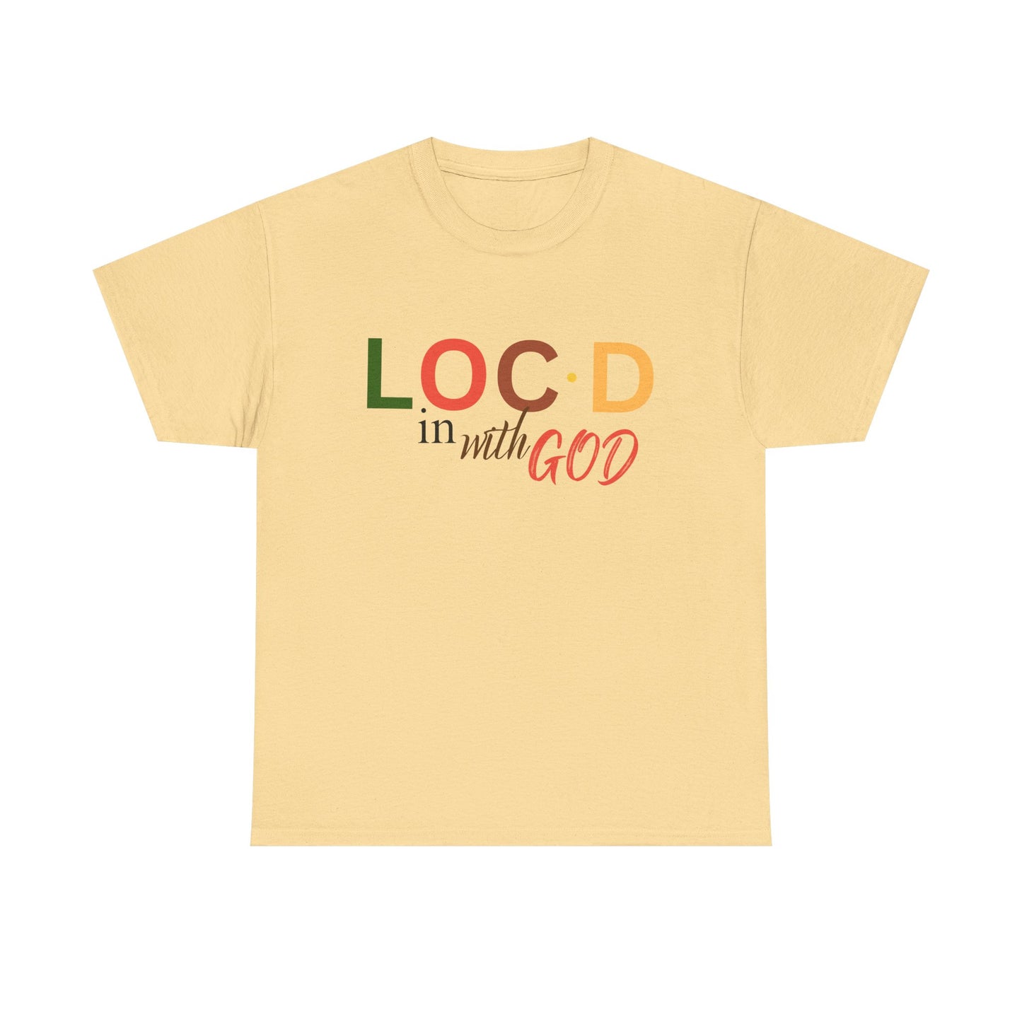 Loc’d in with God Tee