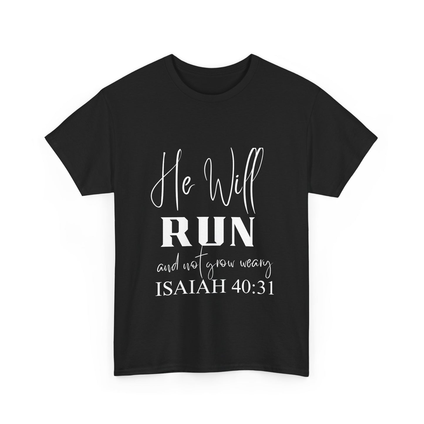 He Will Run and Not Grow Weary Tee