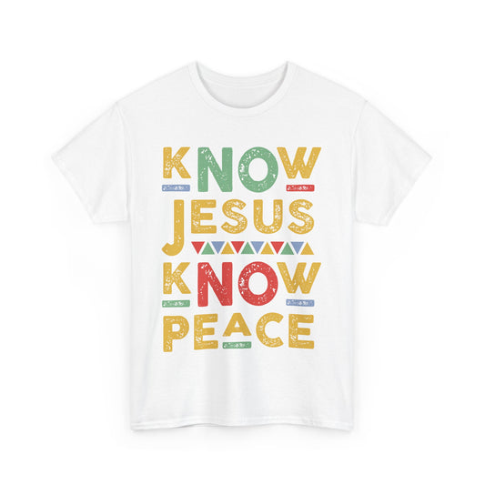 Know Jesus Know Peace T-Shirt
