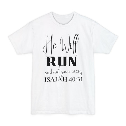 He Will Run (Tall Beefy T-Shirt)